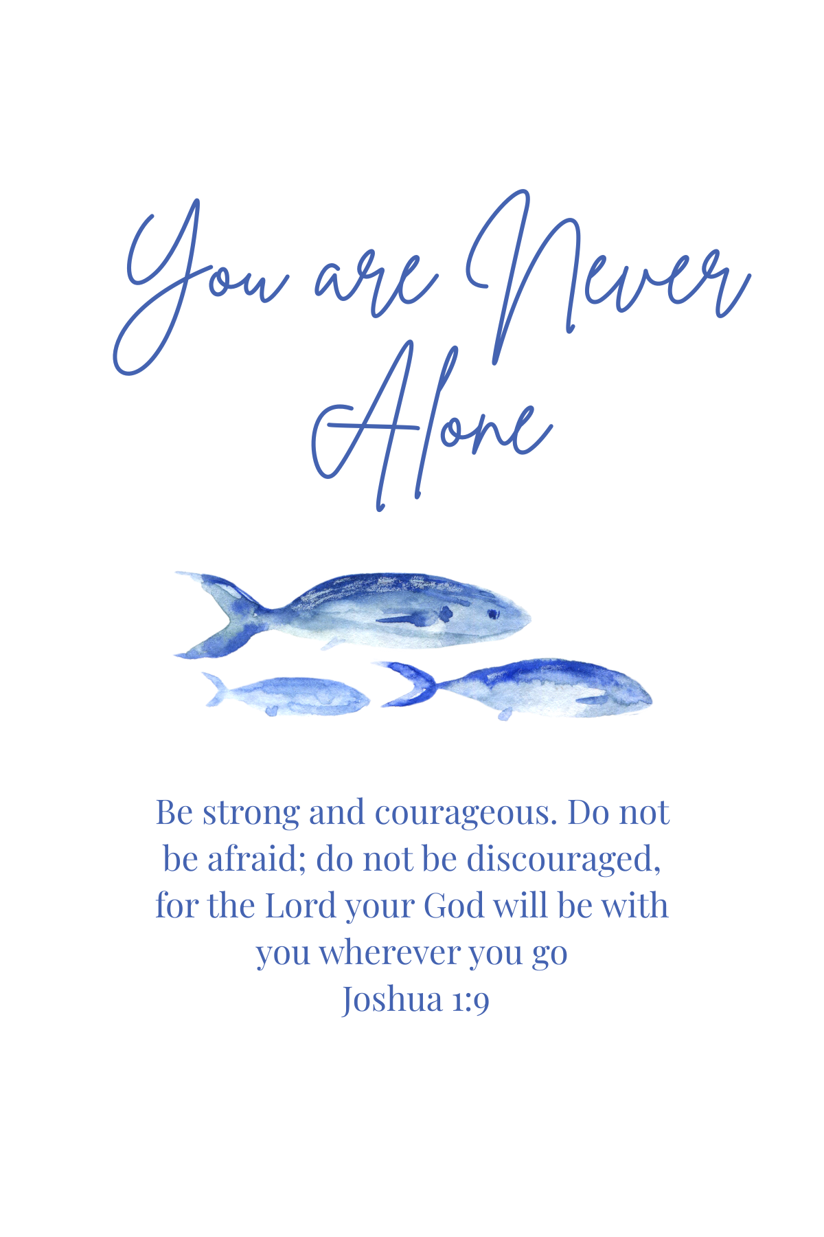 You are Never Alone